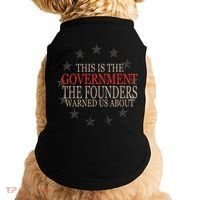 This Is The Government The Founders Warnes Us About Doggie Tank thumb 0