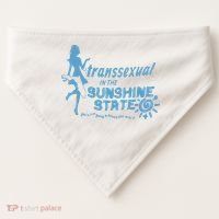 Transsexual In The Sunshine State USA-Made Doggie Bandana thumb 0