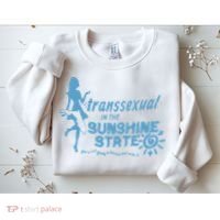 Transsexual In The Sunshine State Sweatshirt thumb 2