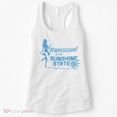 Transsexual In The Sunshine State Women's Tank Top