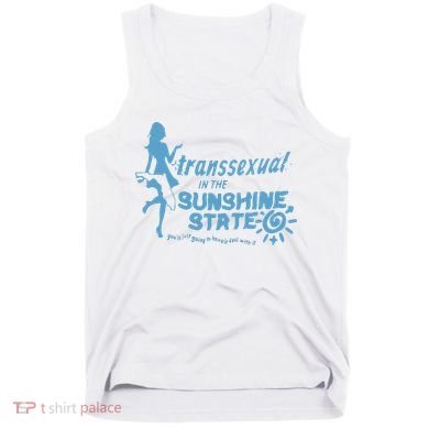 Transsexual In The Sunshine State Tank Top