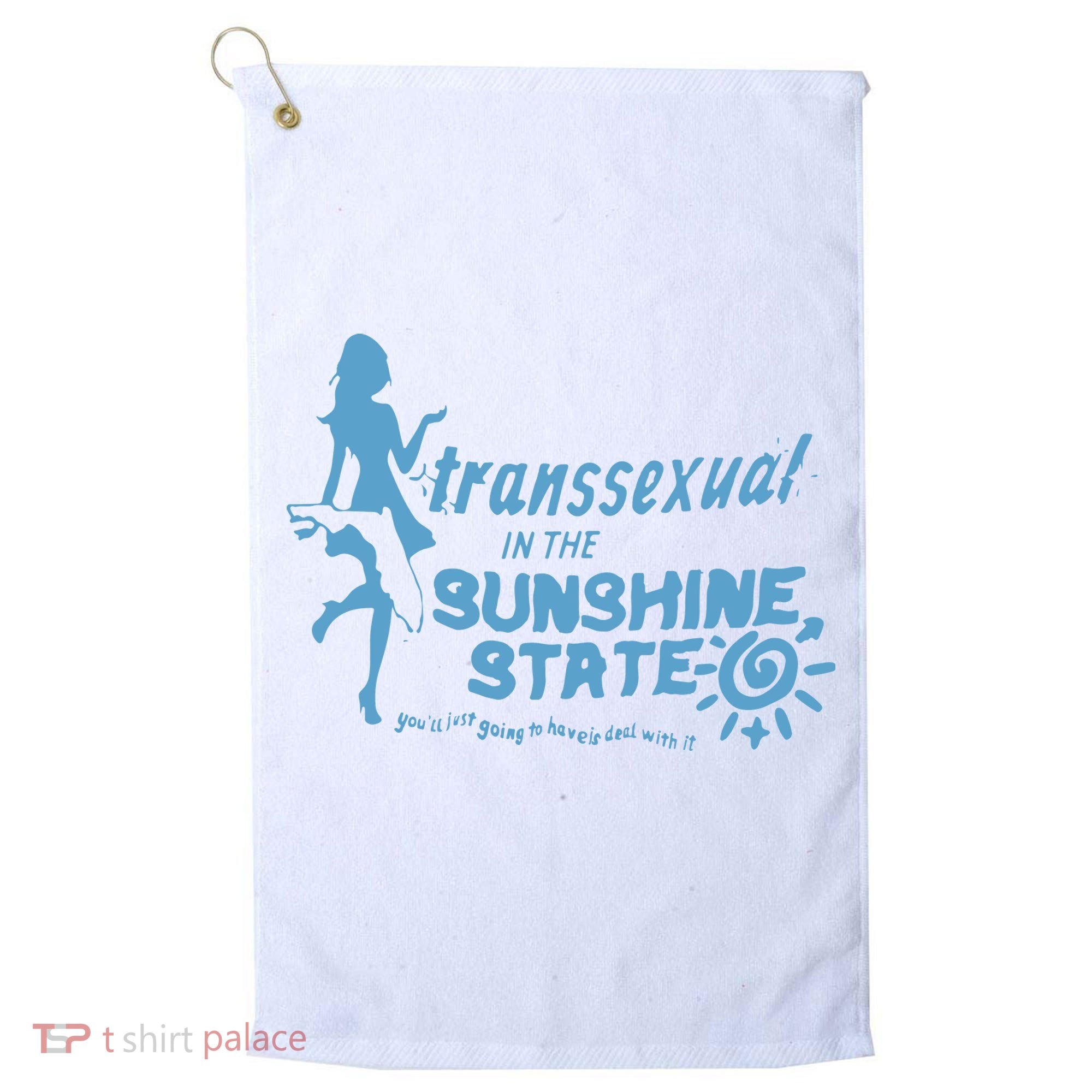 Transsexual In The Sunshine State Golf Towel