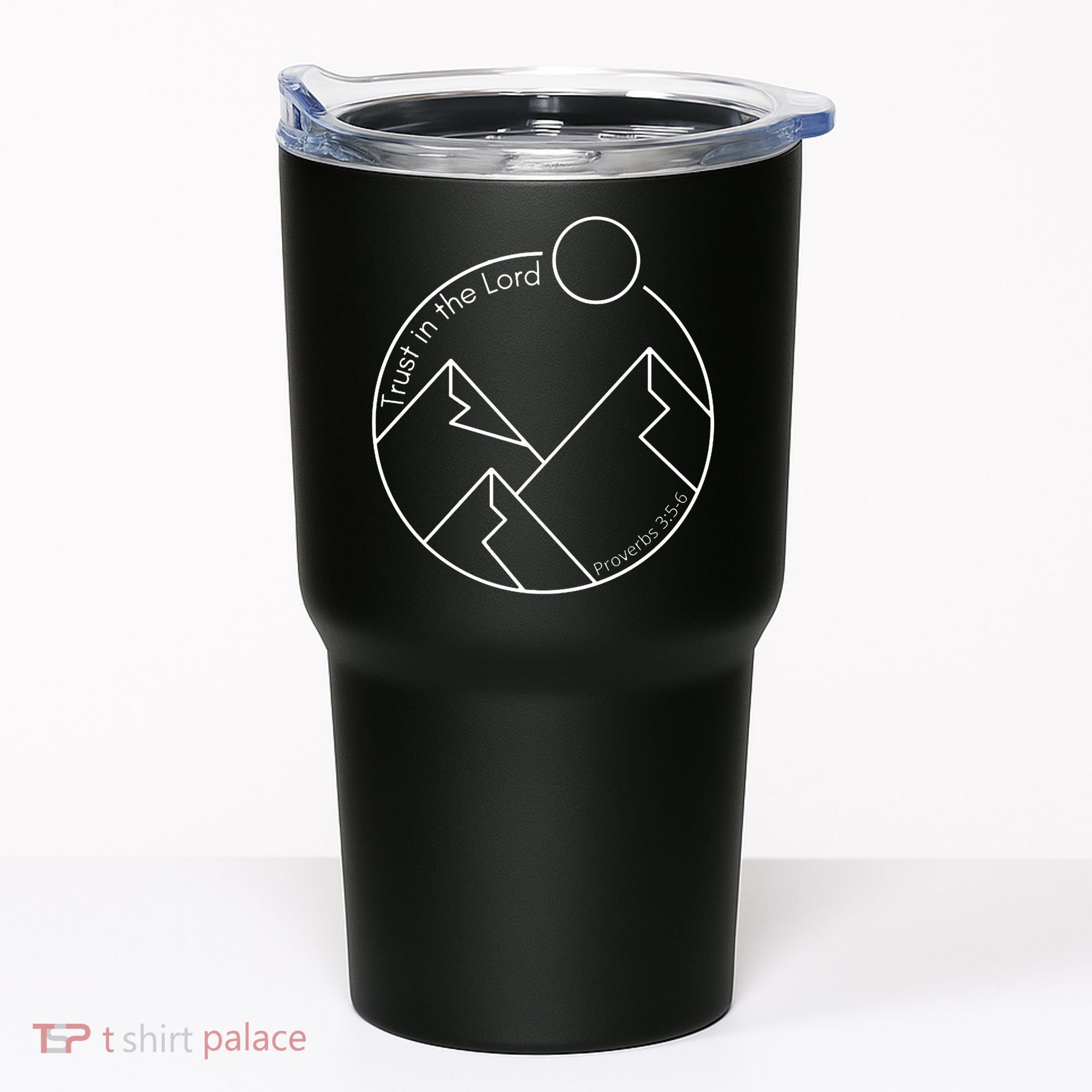 Trust In The Lord Proverbs 3:56 Tumbler
