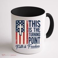 This Is The Turning Point Patriotic Faith & Freedom USA Coffee Mug thumb 1