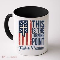 This Is The Turning Point Patriotic Faith & Freedom USA Coffee Mug thumb 0