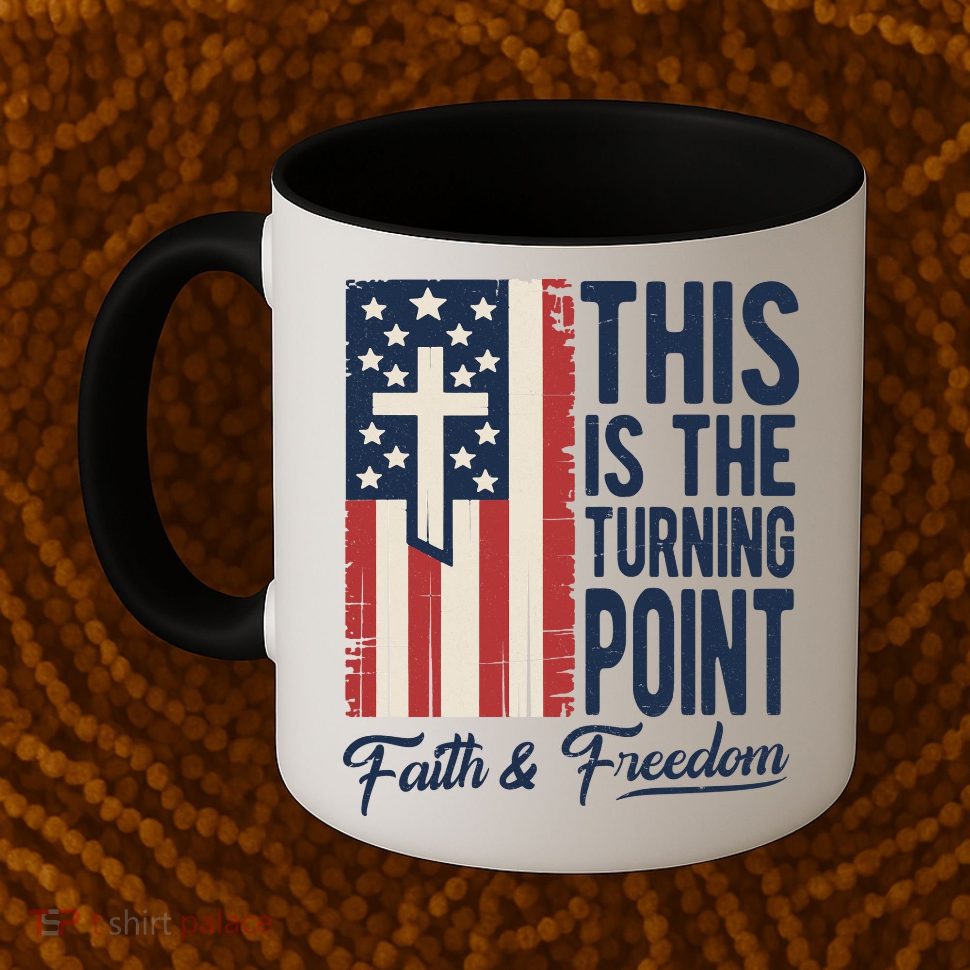 This Is The Turning Point Patriotic Faith & Freedom USA Coffee Mug