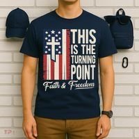 This Is The Turning Point Patriotic Faith & Freedom USA T-Shirt thumb 6