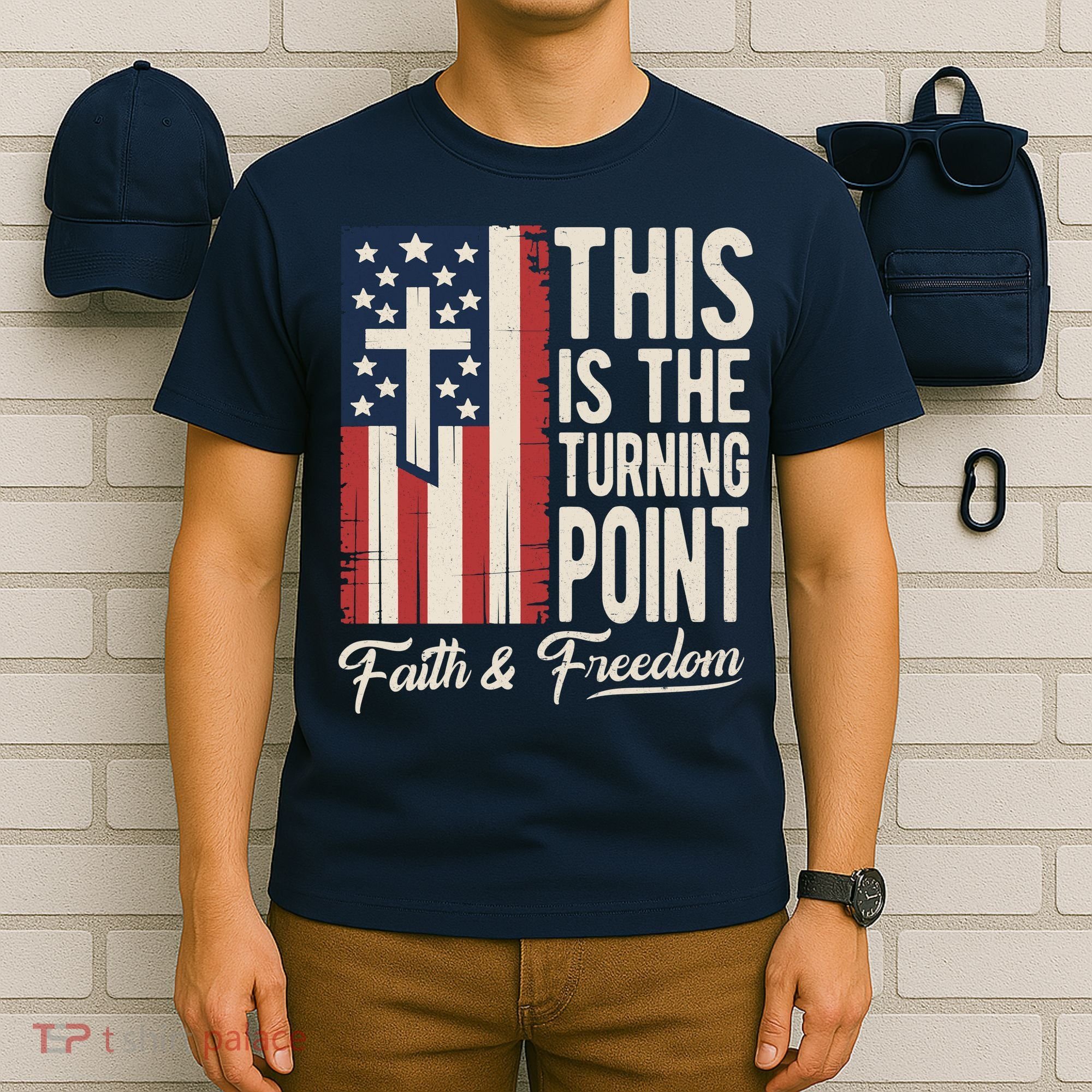 This Is The Turning Point Patriotic Faith & Freedom USA T-Shirt