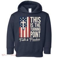 This Is The Turning Point Patriotic Faith & Freedom USA Toddler Hoodie thumb 0