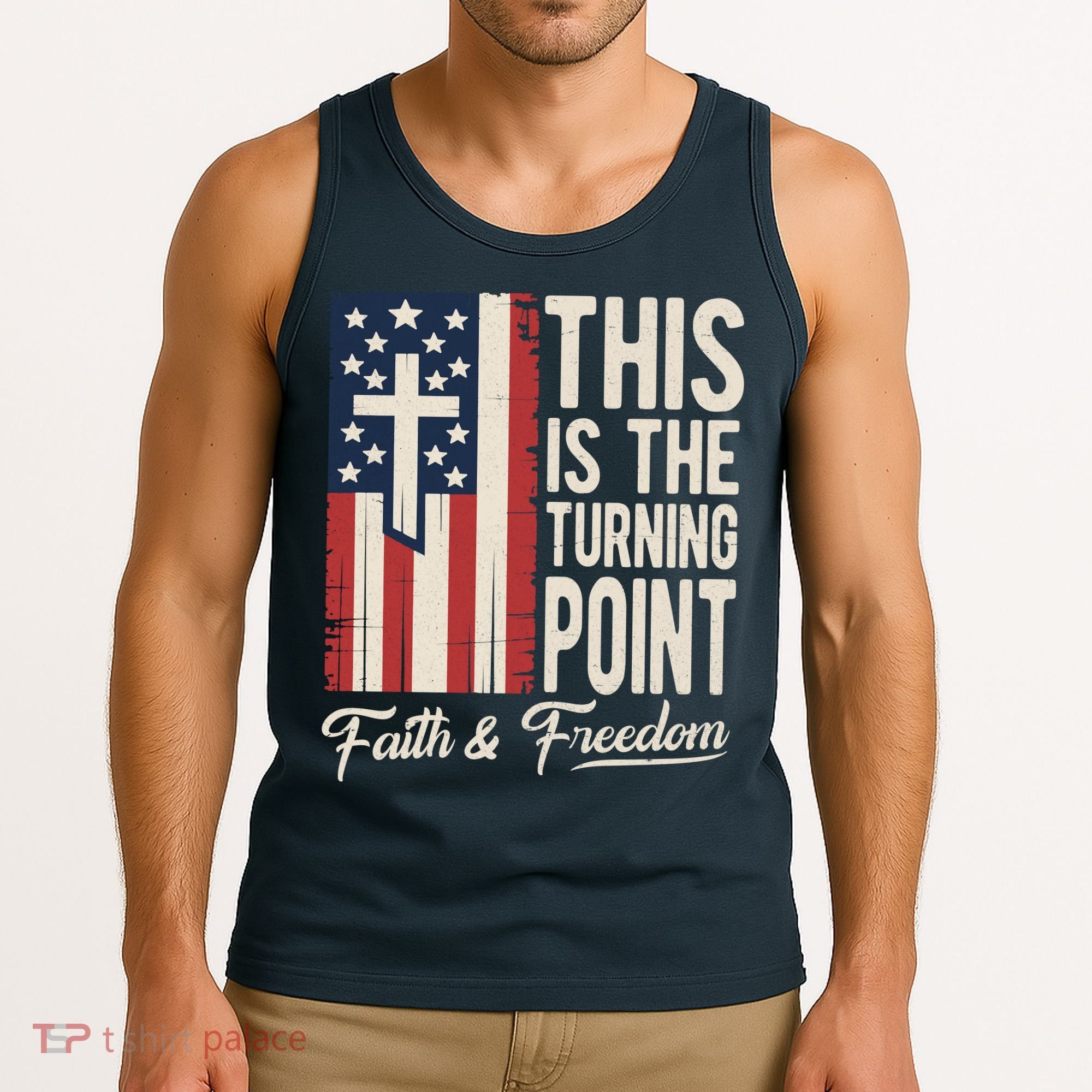 This Is The Turning Point Patriotic Faith & Freedom USA Tank Top