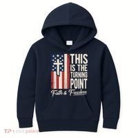 This Is The Turning Point Patriotic Faith & Freedom USA Kids Hoodie thumb 0
