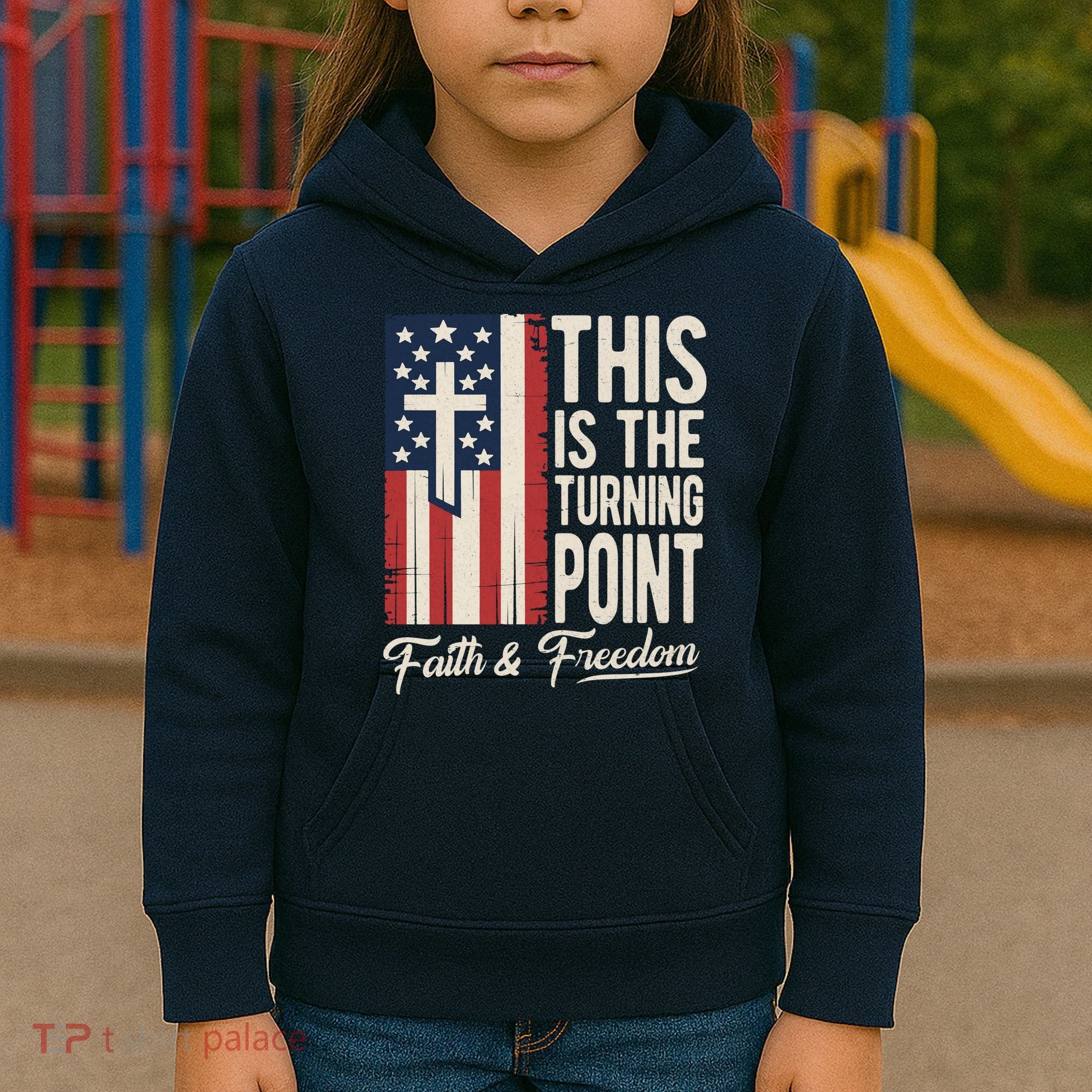 This Is The Turning Point Patriotic Faith & Freedom USA Kids Hoodie