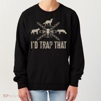 Trapping ID Trap That Trap Hunting Trapper Women's Sweatshirt thumb 0