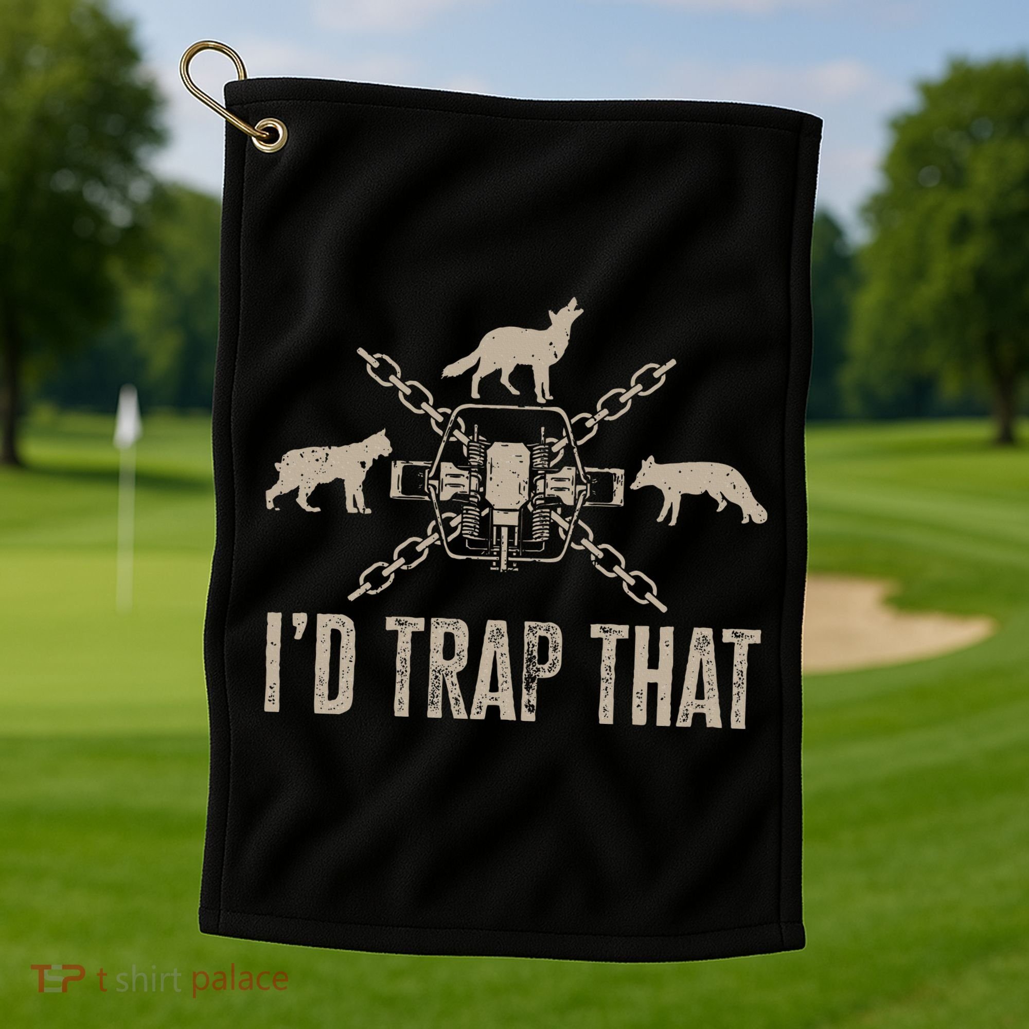 Trapping ID Trap That Trap Hunting Trapper Golf Towel