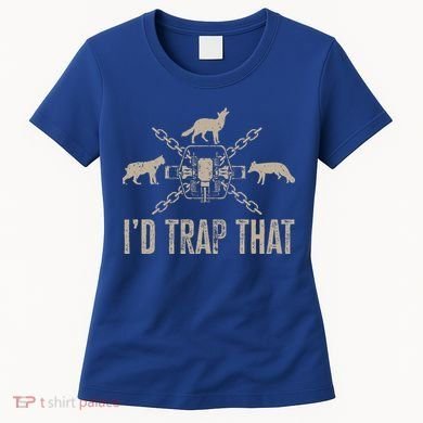 Trapping ID Trap That Trap Hunting Trapper Women's T-Shirt