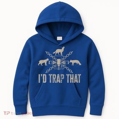 Trapping ID Trap That Trap Hunting Trapper Kids Hoodie
