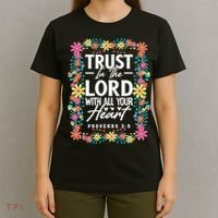 Trust In The Lord With All Your Heart T-Shirt thumb 4
