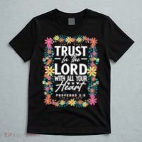Trust In The Lord With All Your Heart T-Shirt thumb 5