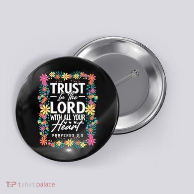 Trust In The Lord With All Your Heart Button