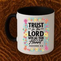 Trust In The Lord With All Your Heart Coffee Mug thumb 2