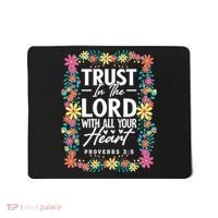 Trust In The Lord With All Your Heart Mousepad thumb 0