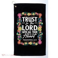 Trust In The Lord With All Your Heart Golf Towel thumb 0