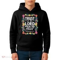 Trust In The Lord With All Your Heart Kids Hoodie thumb 4
