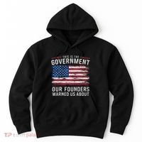 This Is The Government Our Founders Warned Us About Patriot Hoodie thumb 0