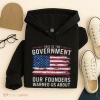 This Is The Government Our Founders Warned Us About Patriot Hoodie thumb 4