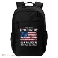 This Is The Government Our Founders Warned Us About Patriot Backpack thumb 0
