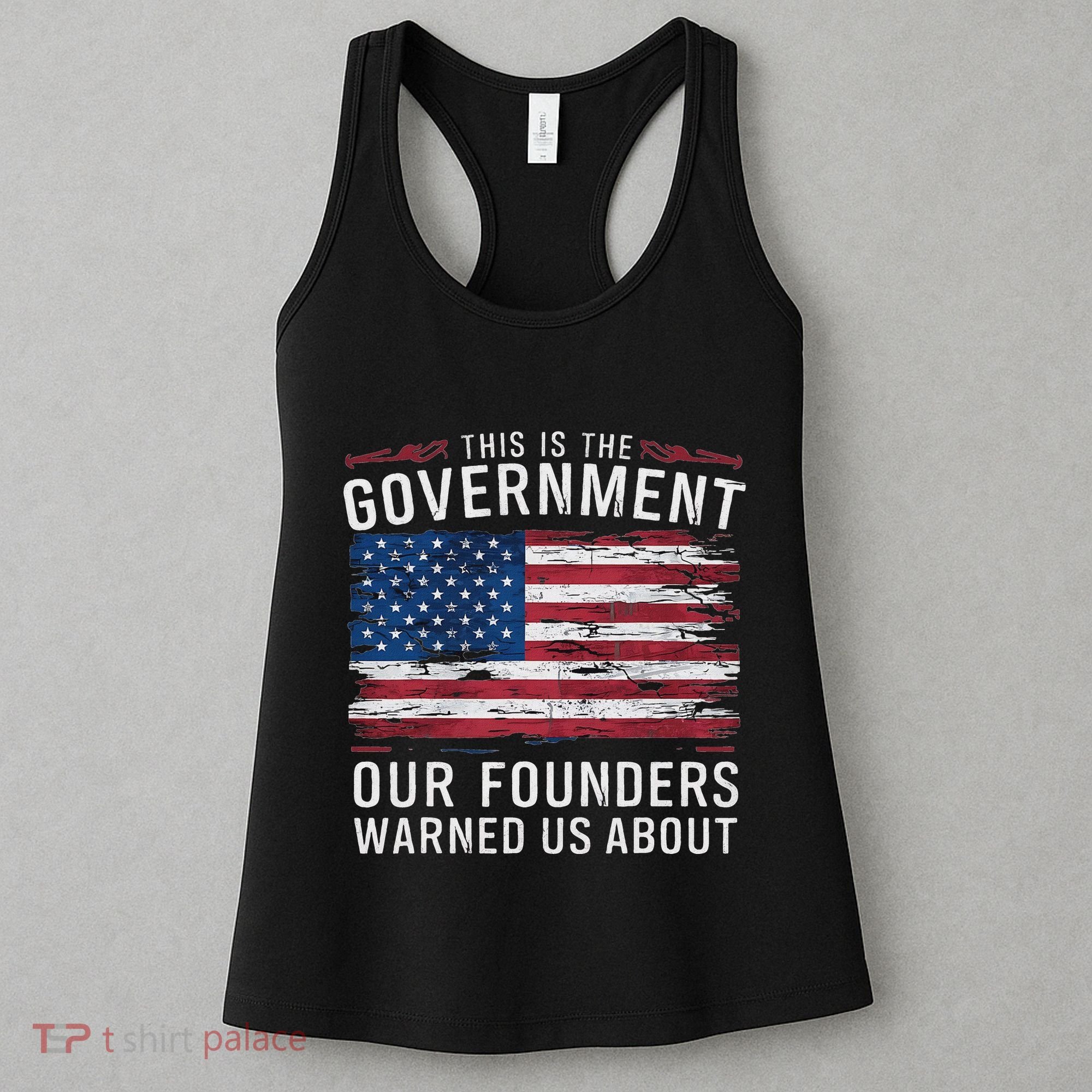 This Is The Government Our Founders Warned Us About Patriot Women's Tank Top