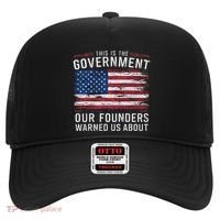 This Is The Government Our Founders Warned Us About Patriot Hat thumb 0