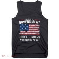 This Is The Government Our Founders Warned Us About Patriot Tank Top thumb 0