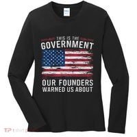 This Is The Government Our Founders Warned Us About Patriot Women's Long Sleeve Shirt thumb 0