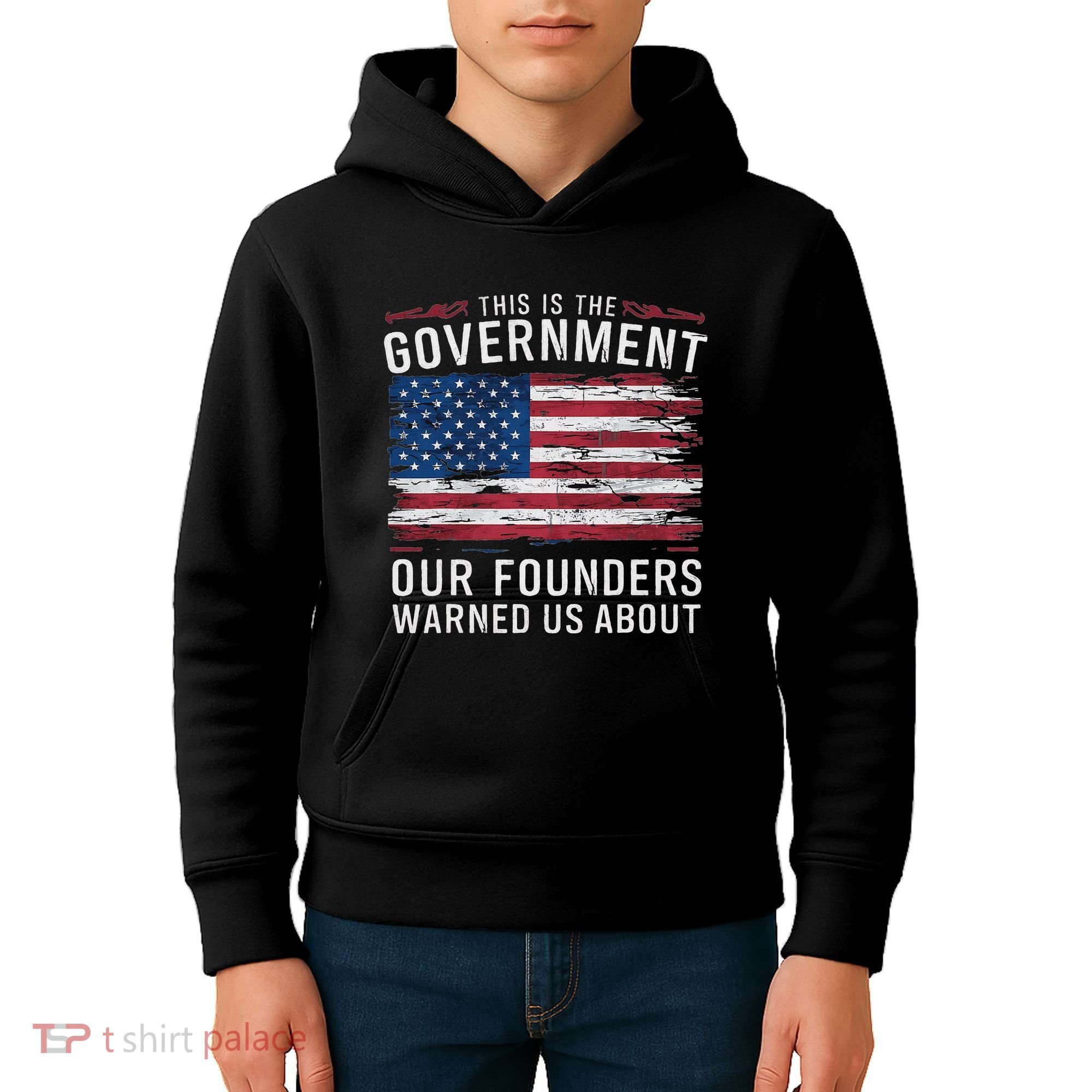 This Is The Government Our Founders Warned Us About Patriot Kids Hoodie