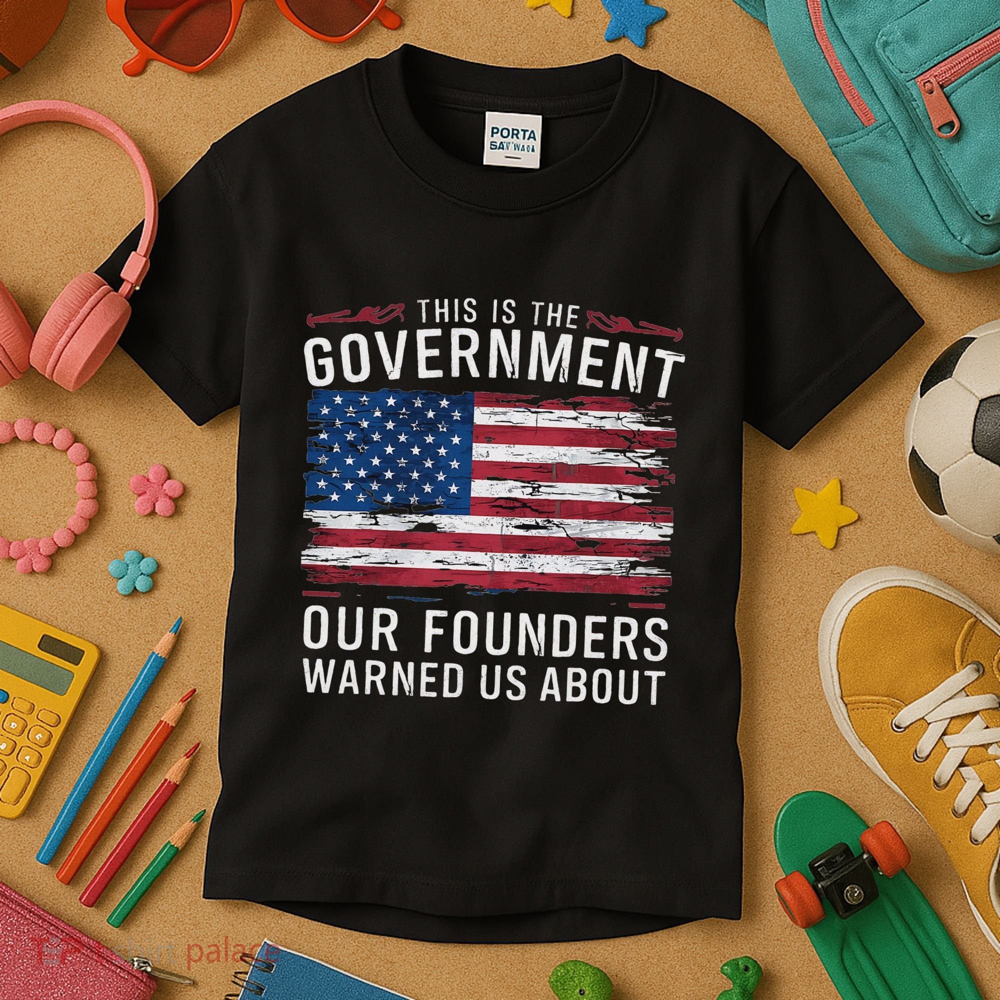 This Is The Government Our Founders Warned Us About Patriot Kids T-Shirt