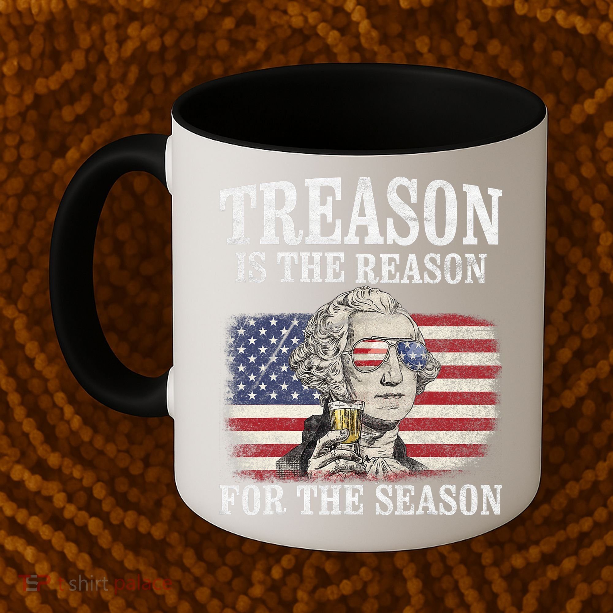 Treason Is The Reason For The Season 4th Of July Funny Retro Coffee Mug