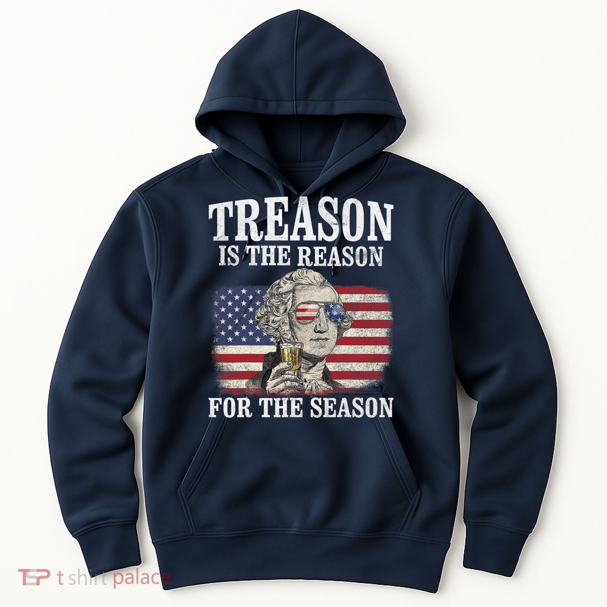 Treason Is The Reason For The Season 4th Of July Funny Retro Hoodie