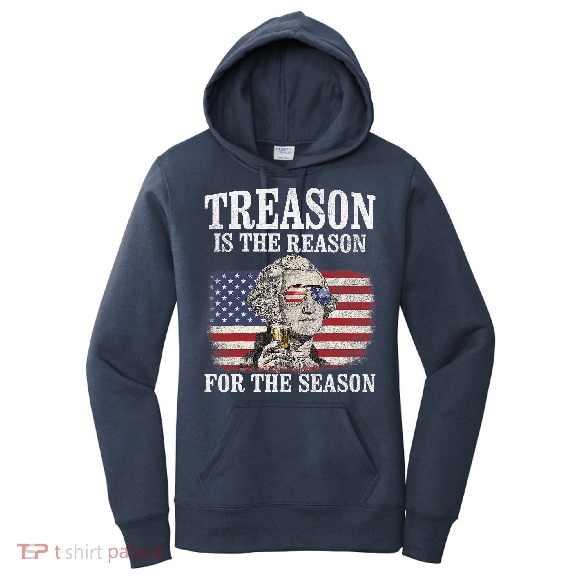 Treason Is The Reason For The Season 4th Of July Funny Retro Women's Hoodie