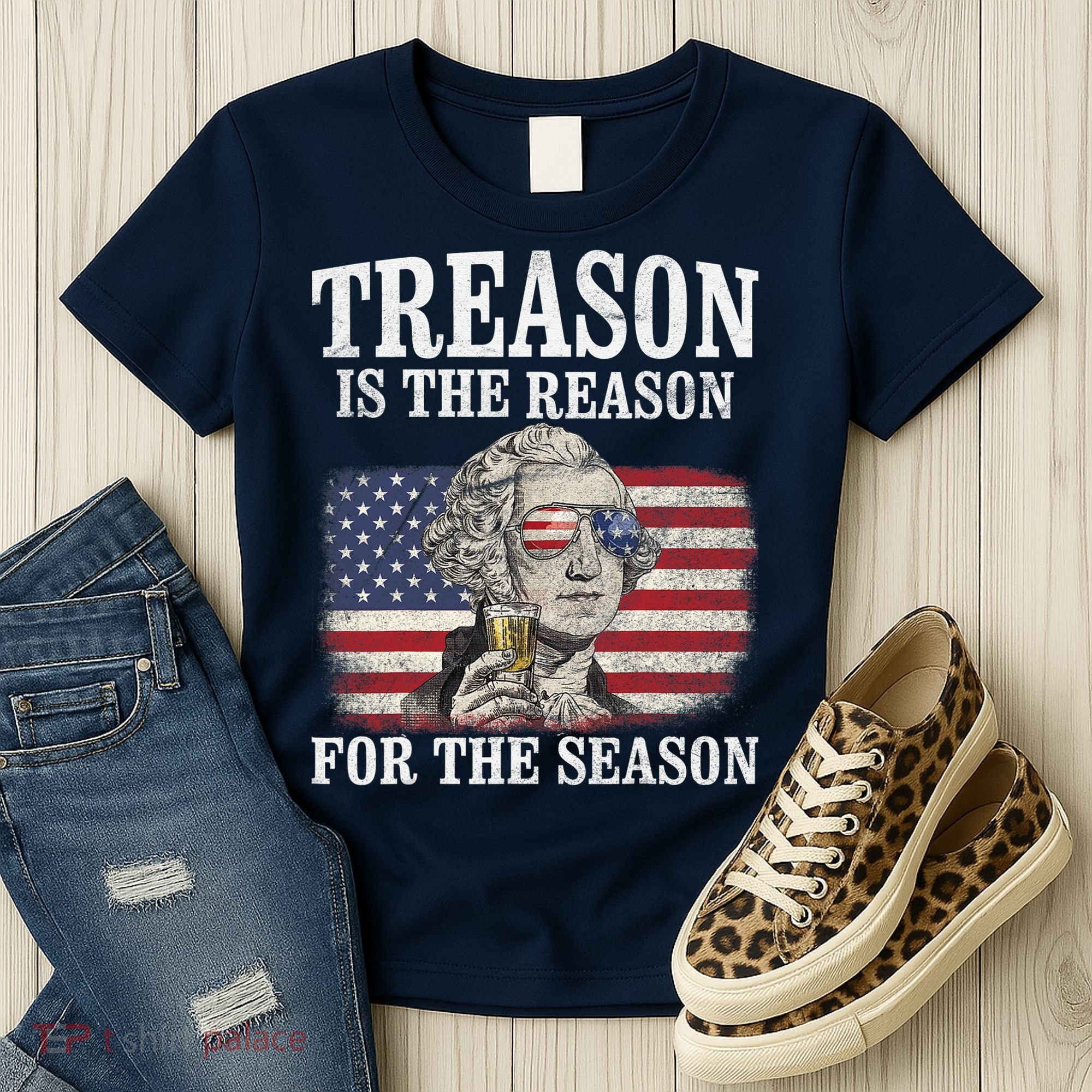 Treason Is The Reason For The Season 4th Of July Funny Retro Women's T-Shirt