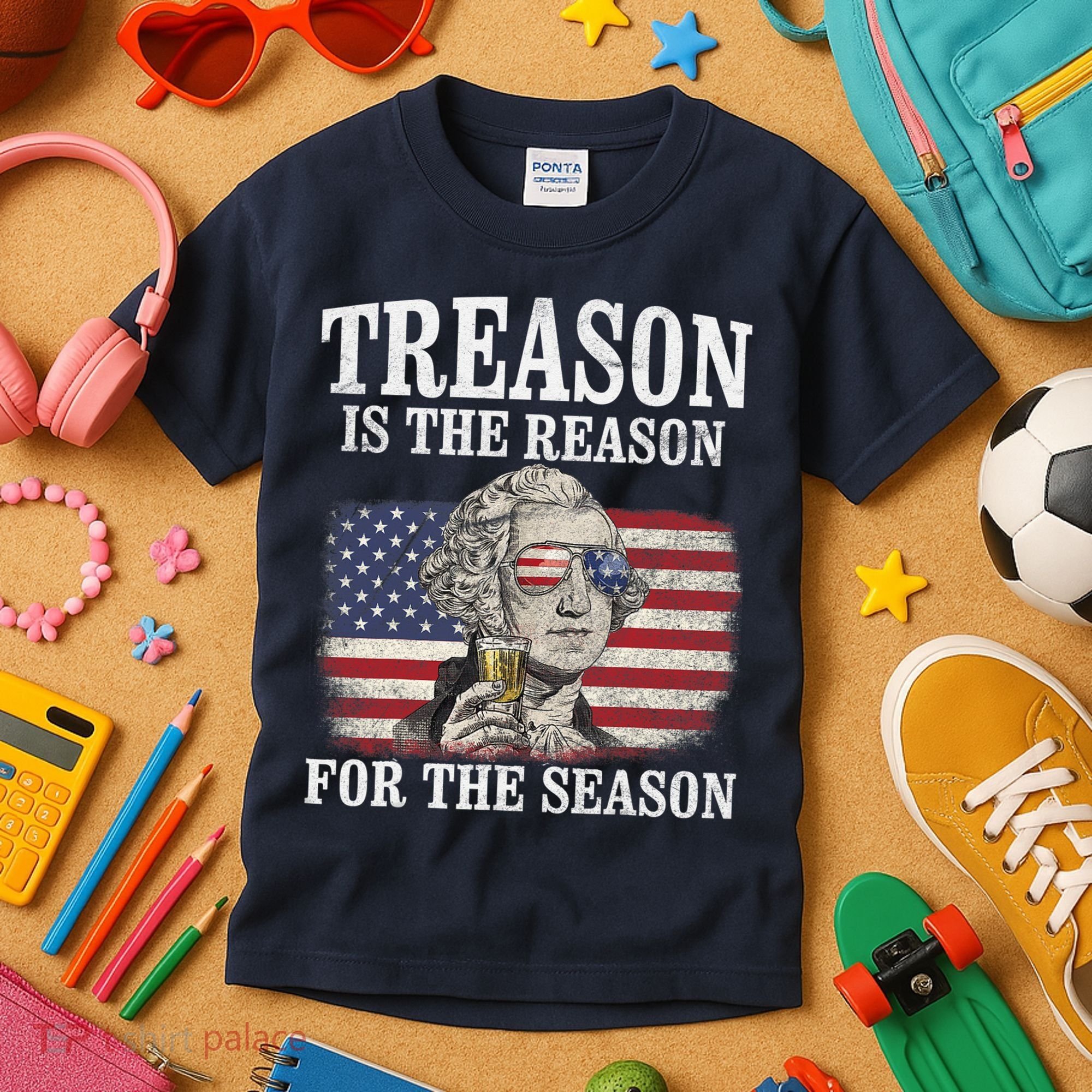 Treason Is The Reason For The Season 4th Of July Funny Retro Kids T-Shirt