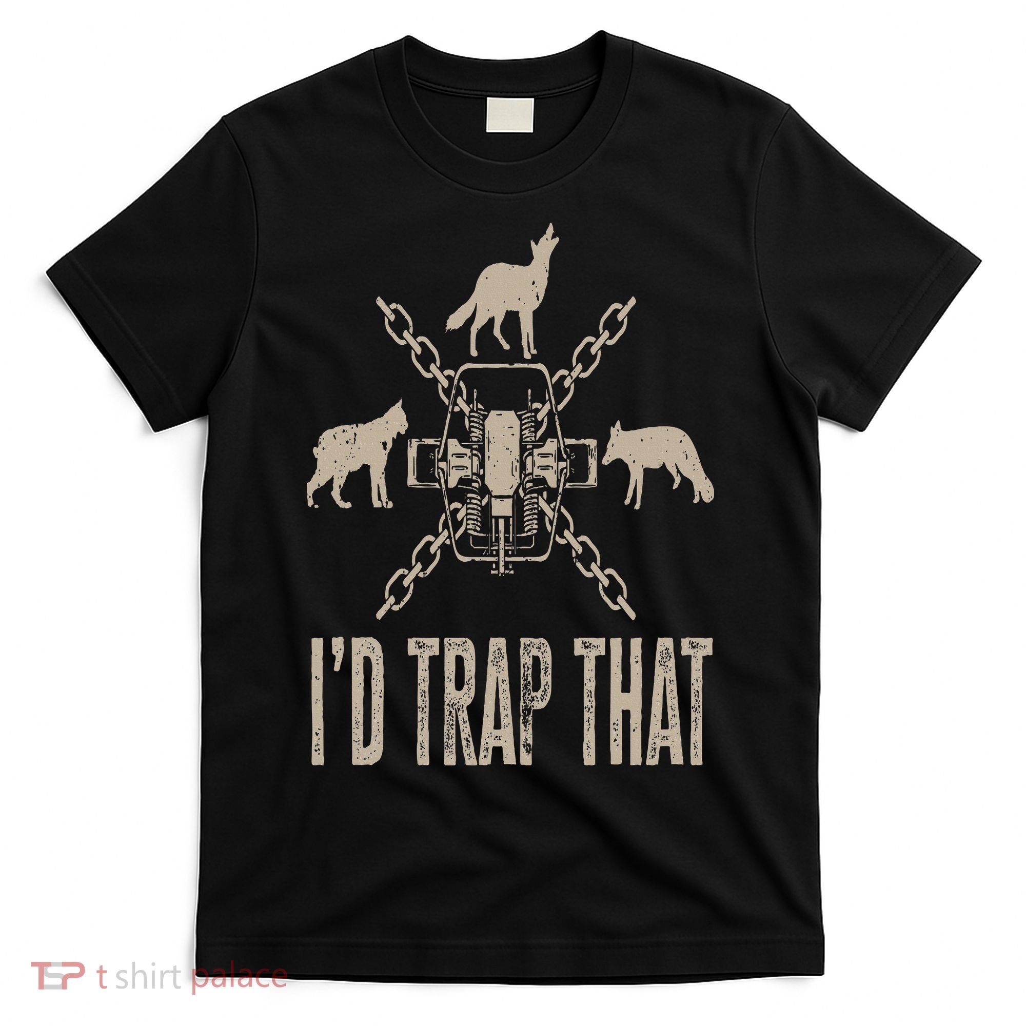 Trapping I'd Trap That Trap Hunting Trapper T-Shirt
