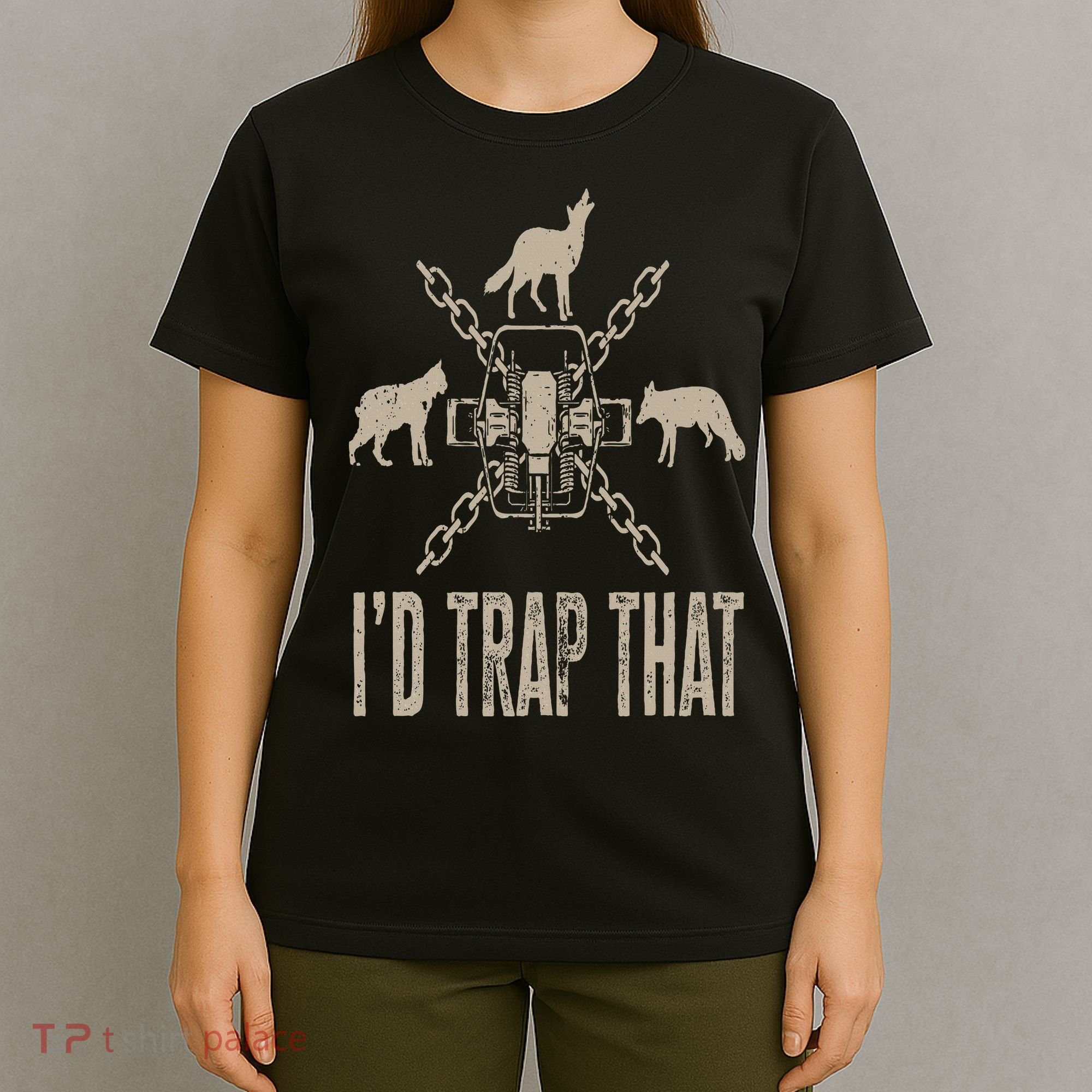 Trapping I'd Trap That Trap Hunting Trapper T-Shirt