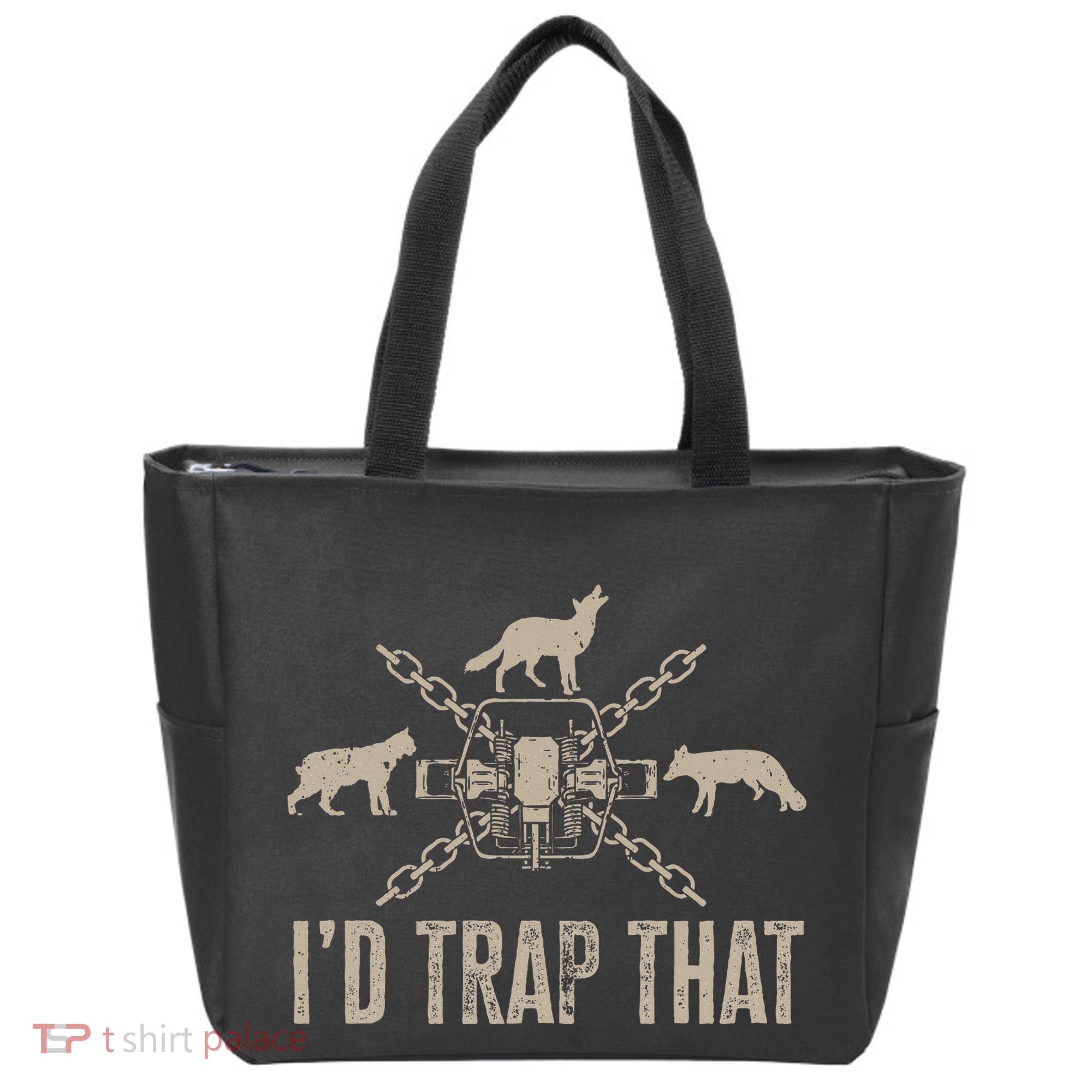 Trapping I'd Trap That Trap Hunting Trapper Tote Bag