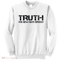 Truth Is The New Hate Speech Anti Government Sweatshirt thumb 0