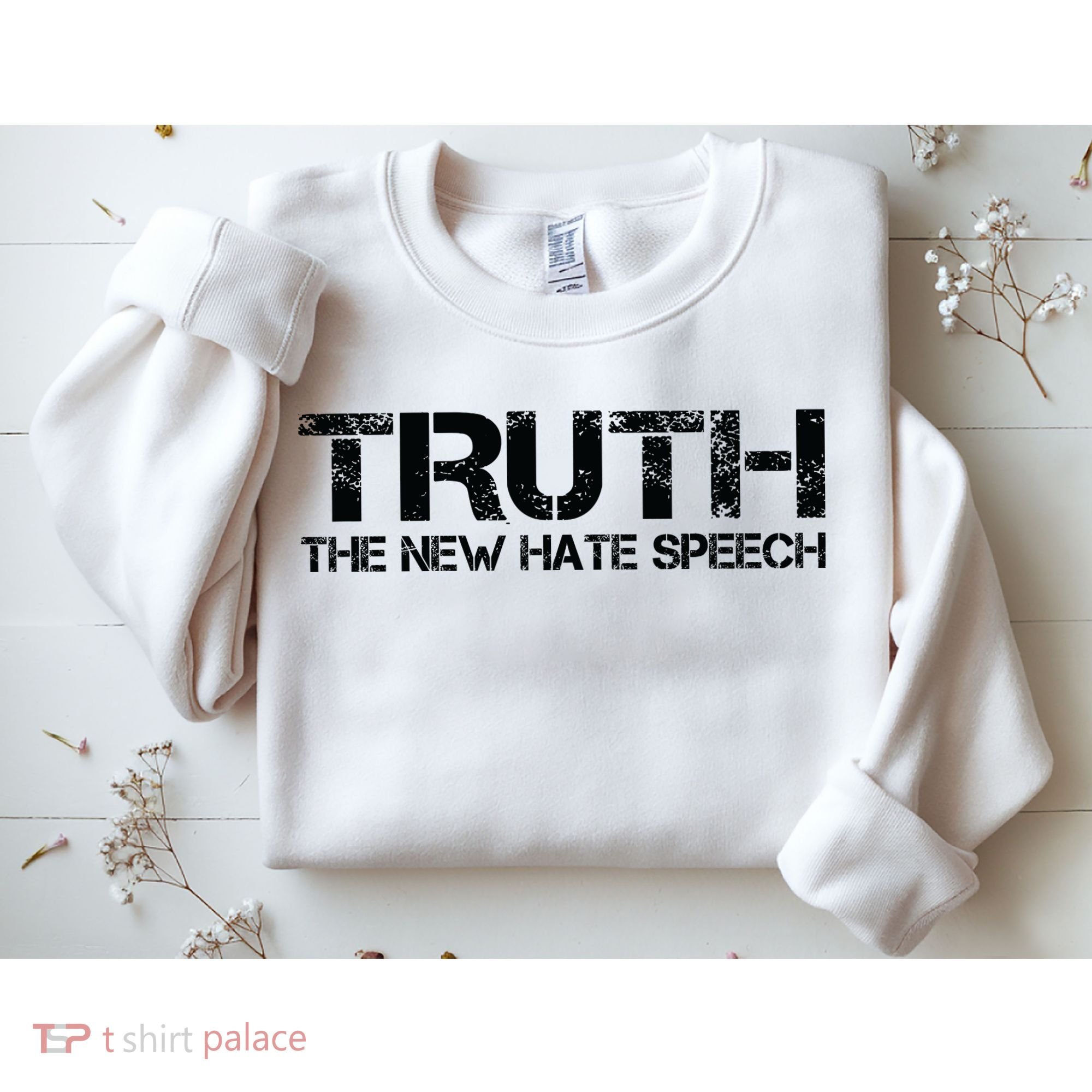 Truth Is The New Hate Speech Anti Government Sweatshirt