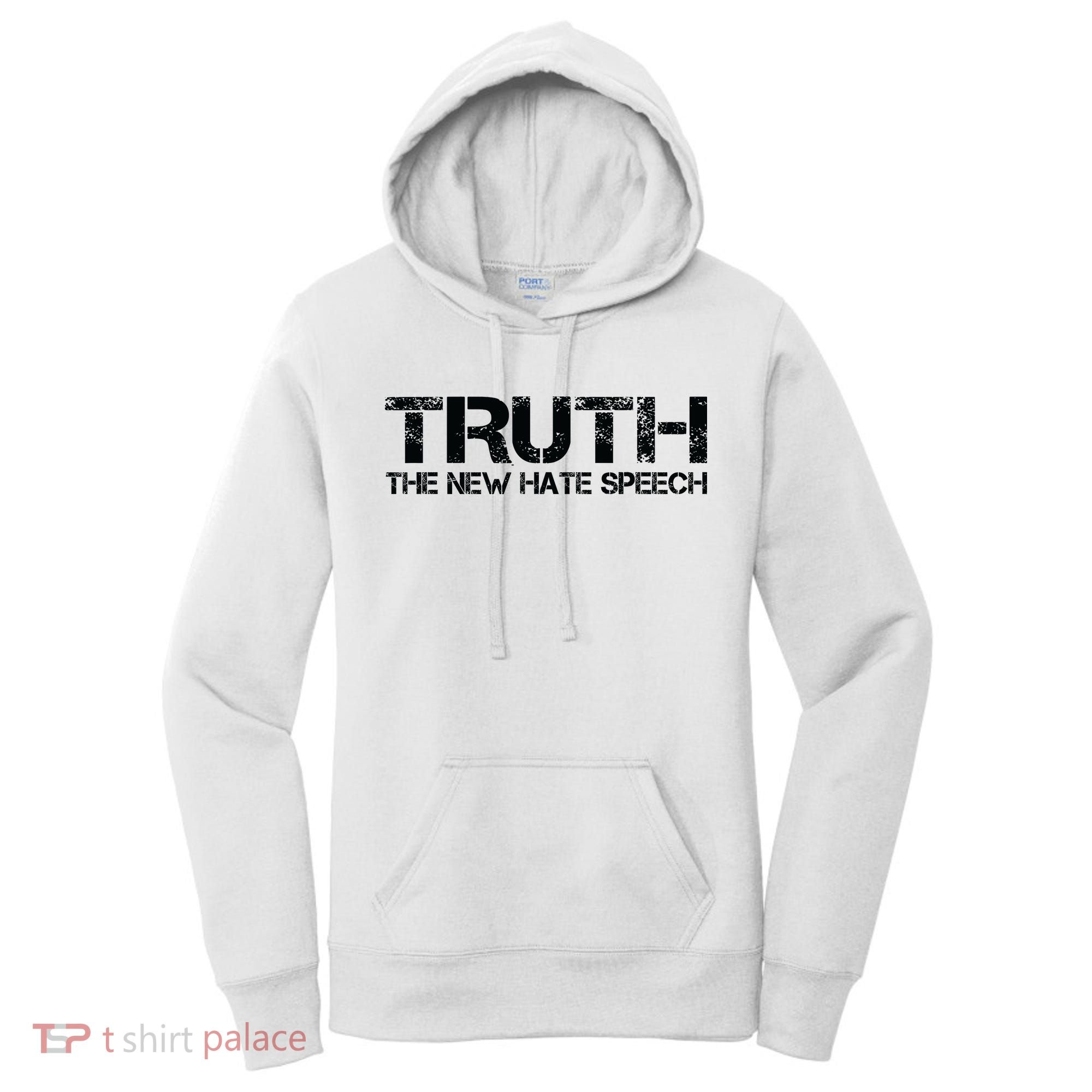 Truth Is The New Hate Speech Anti Government Women's Hoodie