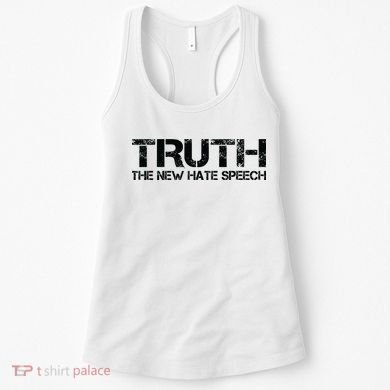 Truth Is The New Hate Speech Anti Government Women's Tank Top