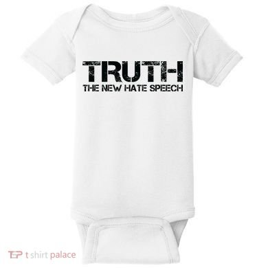 Truth Is The New Hate Speech Anti Government Baby Bodysuit