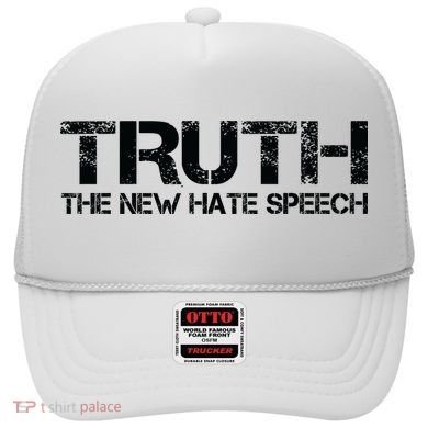 Truth Is The New Hate Speech Anti Government Hat